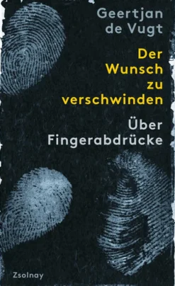 Zsolnay-Verlag Naturwissenschaften & Technik*Der Wunsch zu verschwinden