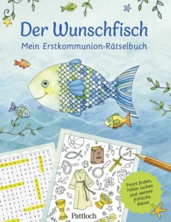 Pattloch Geschenkbuch Kommunion & Konfirmation*Der Wunschfisch. Mein Erstkommunion-Rätselbuch