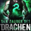 Der Zauber des Drachen (Das Geheimnis von Dragon Point, #7)*Eve Langlais Hot