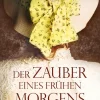 Bastei Lübbe Kriegs- & Militärromane*Der Zauber eines frühen Morgens
