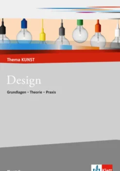 Klett Ernst /Schulbuch Nach Fächern·Kunst*Design. Grundlage und Geschichte
