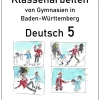 Durchblicker Verlag Mittlere Reife·Deutsch-Deutsch 5, Klassenarbeiten von Gymnasien in Baden-Württemberg mit Lösungen