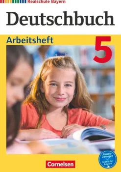 Cornelsen Verlag GmbH Nach Schulform·Realschule|Nach Fächern·Deutsch*Deutschbuch - Realschule Bayern 5. Jahrgangsstufe - Arbeitsheft mit Lösungen