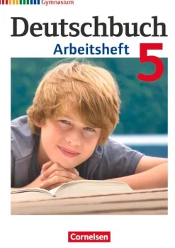 Cornelsen Verlag GmbH Nach Schulform·Gymnasium|Nach Schulform·Gesamtschule-Deutschbuch 5. Schuljahr. Arbeitsheft mit Lösungen. Gymnasium Allgemeine Ausgabe
