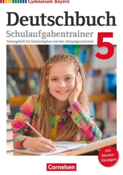 Cornelsen Verlag GmbH Nach Schulform·Gymnasium|Nach Fächern·Deutsch*Deutschbuch Gymnasium 5. Jahrgangsstufe - Bayern - Schulaufgabentrainer mit Lösungen