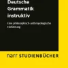 Deutsche Grammatik instruktiv*Narr Dr. Gunter