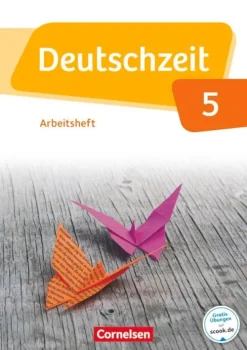 Deutschzeit 5. Schuljahr. Arbeitsheft*Cornelsen Verlag GmbH Clearance
