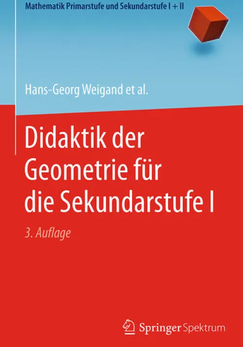 Springer-Verlag GmbH Didaktik-Didaktik der Geometrie für die Sekundarstufe I