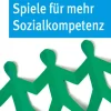 Die 50 besten Spiele für mehr Sozialkompetenz*Don Bosco Medien GmbH