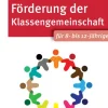 Don Bosco Medien GmbH Pädagogik|Didaktik-Die 50 besten Spiele zur Förderung der Klassengemeinschaft. Für 8- bis 12-Jährige