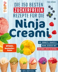 frechverlag GmbH Kochbücher Nach Zubereitung-Die 150 besten zuckerfreien Rezepte für die Ninja Creami