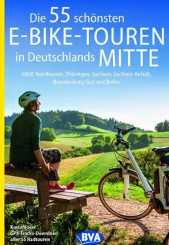 BVA Bielefelder Verlag Karten & Atlanten*Die 55 schönsten E-Bike-Touren in Deutschlands Mitte