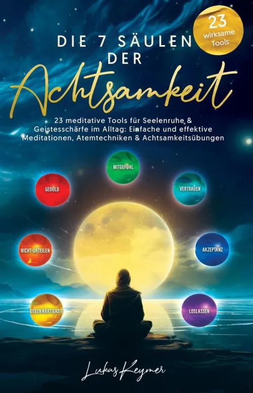 Die 7 Säulen der Achtsamkeit*BookRix Online