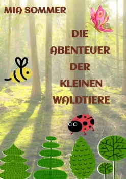Kinder tredition Bilderbücher-Die Abenteuer der kleinen Waldtiere