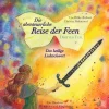 BoD - Books on Demand Erstlesebücher*Die abenteuerliche Reise der Feen - Das heilige Lichtschwert