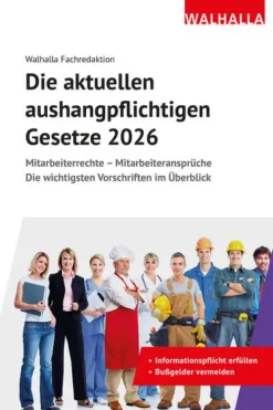 Walhalla und Praetoria Business & Karriere|Jura*Die aktuellen aushangpflichtigen Gesetze 2026