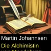 Uksak E-Books Nach Ländern*Die Alchimistin von Magdeburg: Historischer Roman