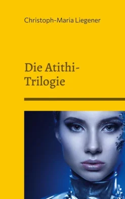 BoD - Books on Demand Außerirdische / Ufos-Die Atithi-Trilogie