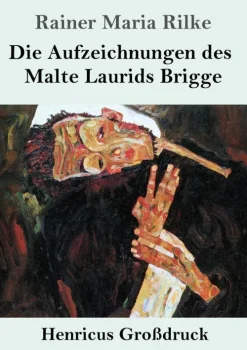 Henricus - Edition Deutsche Klassik GmbH, Berlin Großdruck-Die Aufzeichnungen des Malte Laurids Brigge (Großdruck)