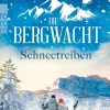 Die Bergwacht: Schneetreiben*Rowohlt Verlag GmbH Discount