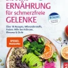 TRIAS Gesundheit*Die beste Ernährung für schmerzfreie Gelenke