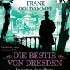 Der Audio Verlag GmbH Krimis & Thriller·Krimis*Die Bestie von Dresden. Kriminalrat Gustav Heller 3
