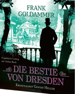 Der Audio Verlag GmbH Krimis & Thriller·Krimis*Die Bestie von Dresden. Kriminalrat Gustav Heller 3