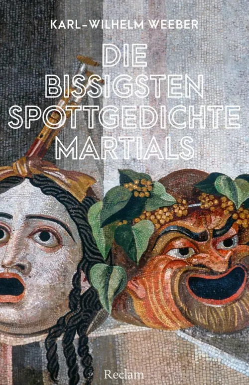 Reclam Verlag Gedichte & Drama-Die bissigsten Spottgedichte Martials