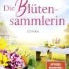 Blanvalet Taschenbuchverl Schicksalsromane-Die Blütensammlerin