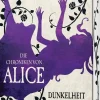 Die Chroniken von Alice - Dunkelheit im Spiegelland*Penhaligon Sale