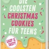 Graefe und Unzer Verlag Weihnachten Kochen & Backen*Die coolsten Christmas Cookies für Teens