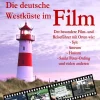 Verlag DeBehr eBooks Reiseführer|Hotel- & Restaurantführer-Die deutsche Westküste im Film - Der besondere Film- und Reiseführer mit Orten wie: - Sylt - Amrum - Husum - Sankt Peter-Ording und vielen anderen