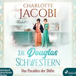 Die Douglas-Schwestern - Das Paradies der Düfte*Steinbach Sprechende Clearance