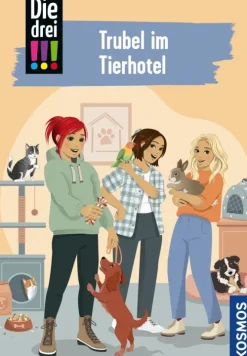 Kinder Franckh-Kosmos Krimis-Die drei !!!, 119, Trubel im Tierhotel (drei Ausrufezeichen)
