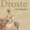 SAGA Egmont Kunst & Architektur-Die Droste - Biografie von Annette von Droste-Hülshoff