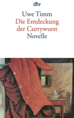 dtv Verlagsgesellschaft Biografien & Erinnerungen-Die Entdeckung der Currywurst