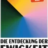 Herder Verlag GmbH Theologie-Die Entdeckung der Ewigkeit