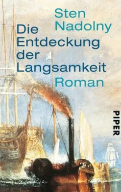 Piper Verlag GmbH Orte & Länder*Die Entdeckung der Langsamkeit
