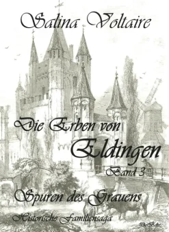Verlag DeBehr eBooks Geschichte-Die Erben von Eldingen Band 3 - Spuren des Grauens - Historische Familiensaga