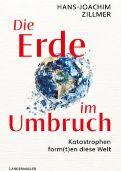 LangenMueller Verlag Geowissenschaft*Die Erde im Umbruch