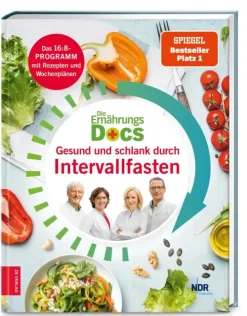 ZS Verlag Gesundheit-Die Ernährungs-Docs - Gesund und schlank durch Intervallfasten