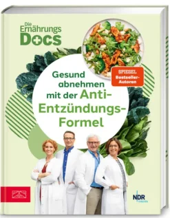 ZS Verlag Gesundheit-Die Ernährungs-Docs - Gesund abnehmen mit der Anti-Entzündungs-Formel