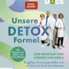 Die Ernährungs-Docs - Unsere Detox-Formel*ZS - ein Verlag der Edel Verlagsgruppe Hot