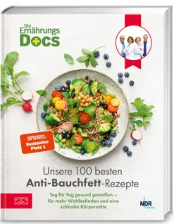 ZS Verlag Gesundheit*Die Ernährungs-Docs - Unsere 100 besten Anti-Bauchfett-Rezepte