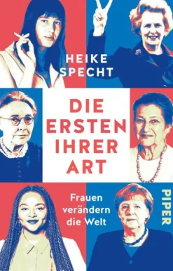 Piper Verlag GmbH Geschichte, Politik & Militär-Die Ersten ihrer Art