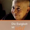 Jhana Verlag Spiritualität*Die Ewigkeit ist jetzt