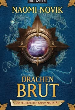 Blanvalet Taschenbuchverl Historische Fantasy-Die Feuerreiter Seiner Majestät. 01. Drachenbrut