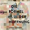 Die Formel der Hoffnung*Argon Verlag GmbH