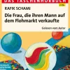 Die Frau, die ihren Mann auf dem Flohmarkt verkaufte*Steinbach Sprechende Discount
