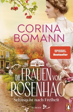 Penguin Random House Liebesromane|Historische Romane*Die Frauen vom Rosenhag. Sehnsucht nach Freiheit